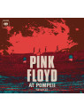 Pink floyd at pompeii mcmlxxii (2 cd)