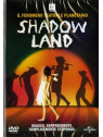 Shadowland