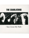 You cross my path