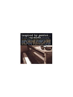 Inspired by genius: the music of ray charles