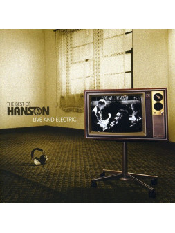 The best of hanson live and el
