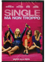 Single ma non troppo