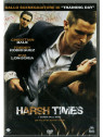 Harsh times