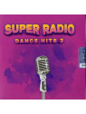Super radio dance hits 3