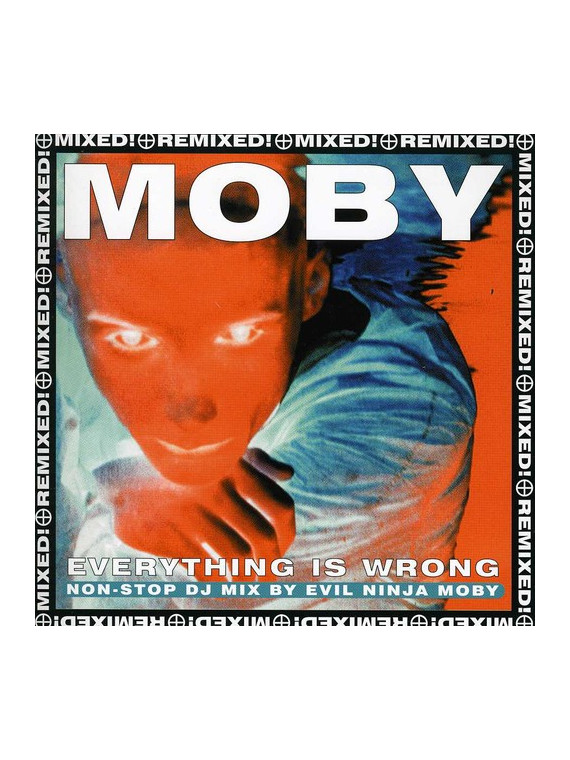 Moby everything is wrong