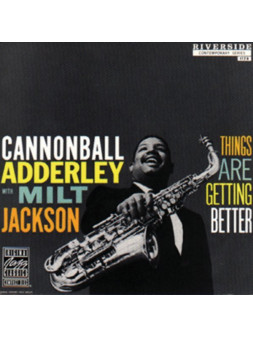Things are getting....... - adderley cannonball jackson milt