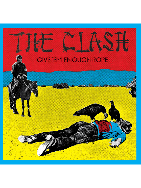 Give'em enough rope (remastered)