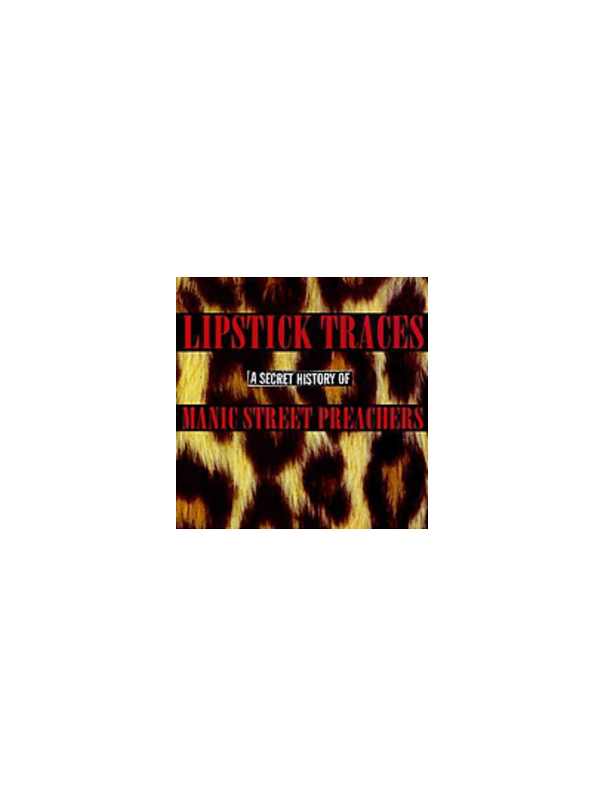Lipstick traces (the secret history of t
