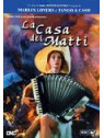 La casa dei matti