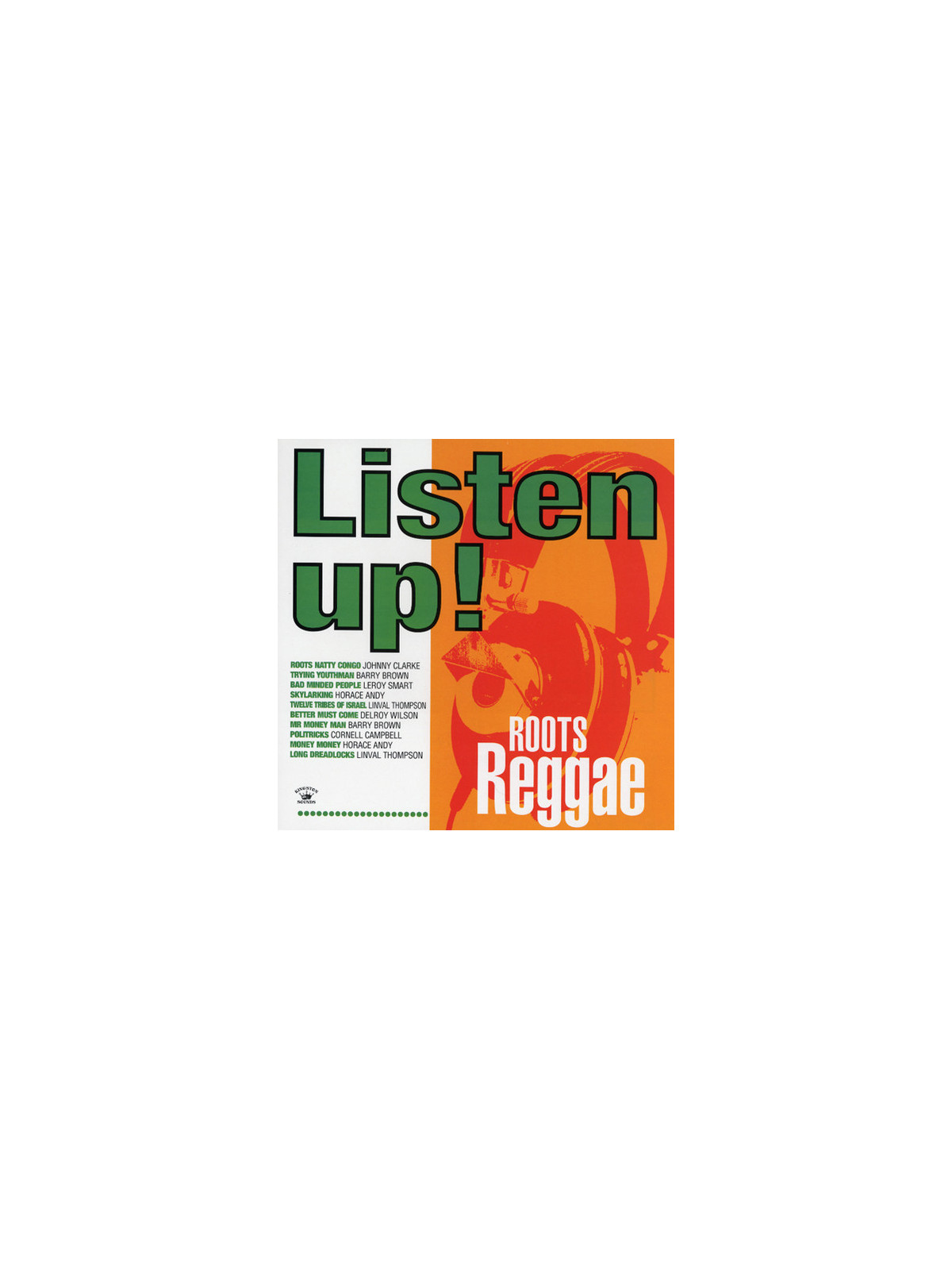 Listen up! roots reggae