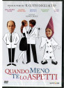Quando meno te lo aspetti