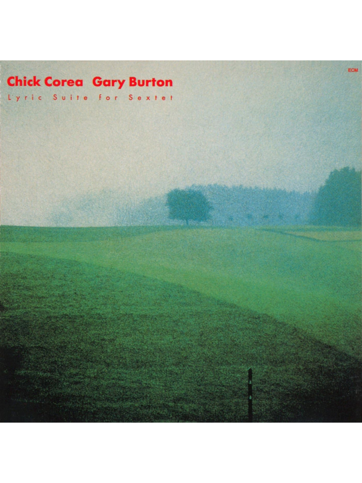 Lyric suite for sextet - corea chick burton gary