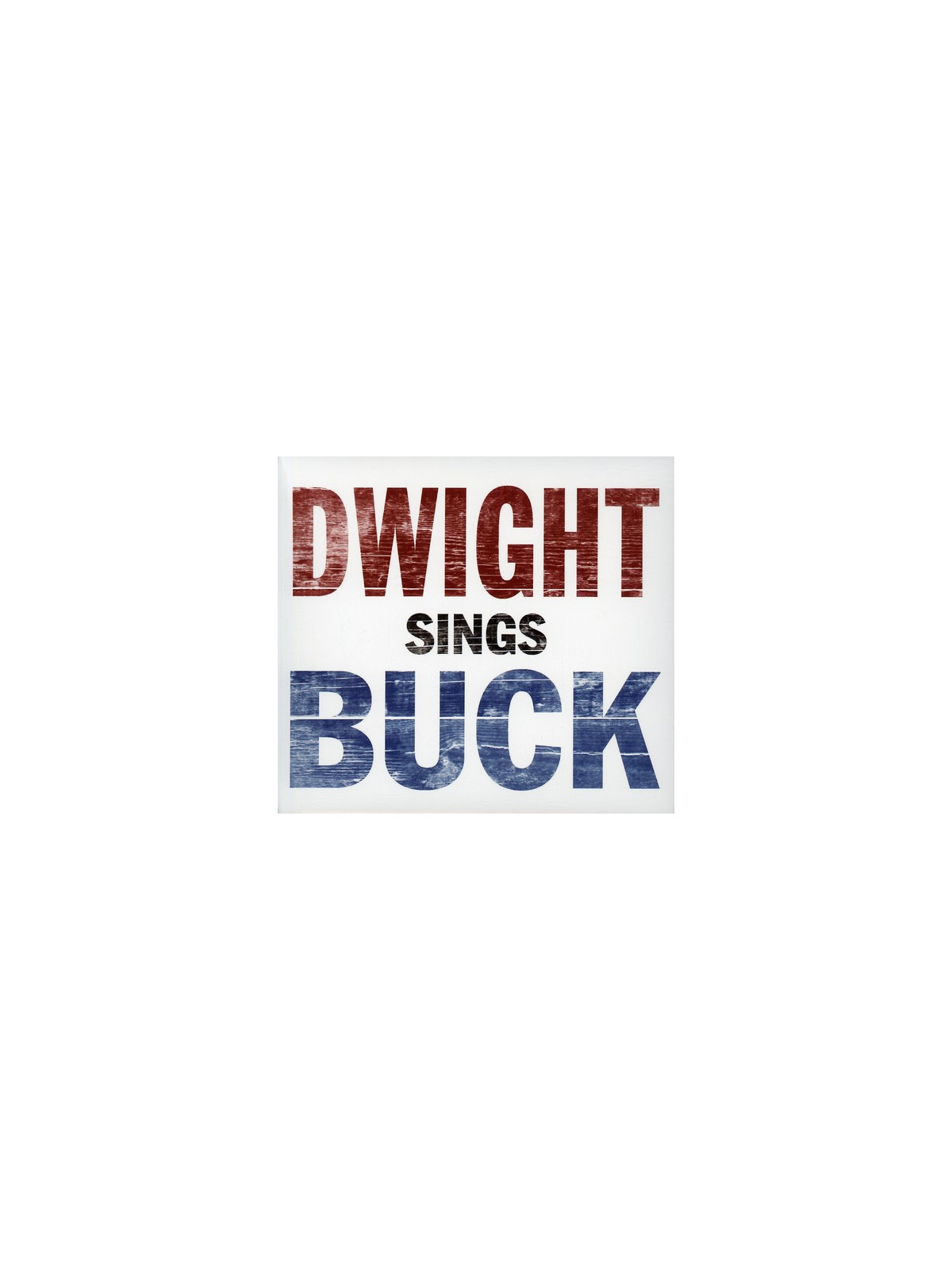 Dwight sings buck