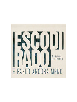 Esco di rado e parlo ancora meno (remastered)